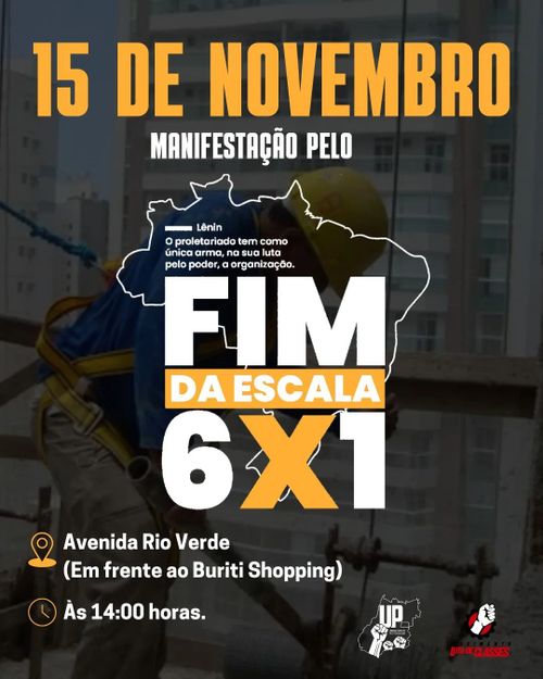 Cartaz pelo fim da escala 6x1. Ato em Aparecida de Goiânia - Buriti Shopping com concentração às 14h do dia 15 de Novembro de 2024.