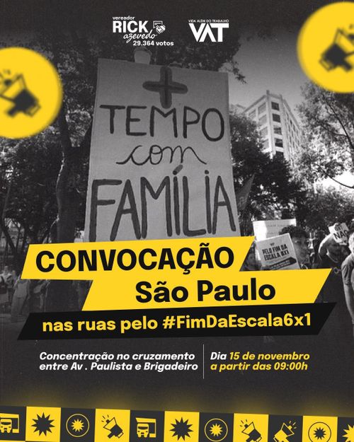 Ato pelo em São Paulo pelo #FimDaEscala6x1, às 9h saindo do cruzamento da Avenida Paulista com a Brigadeiro Luís Antônio!